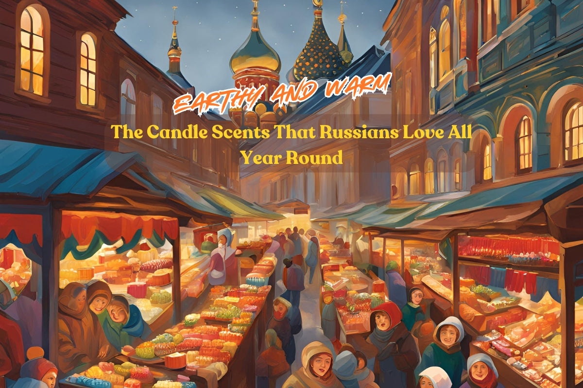 russians like sea breezer and spring bloom scent of candle 