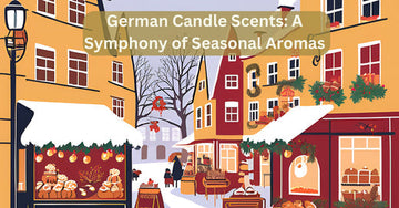 German Candle Scents: Seasonal Aromas Inspired by Tradition