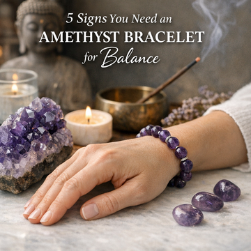 5 Signs You Need an Amethyst Bracelet for Balance